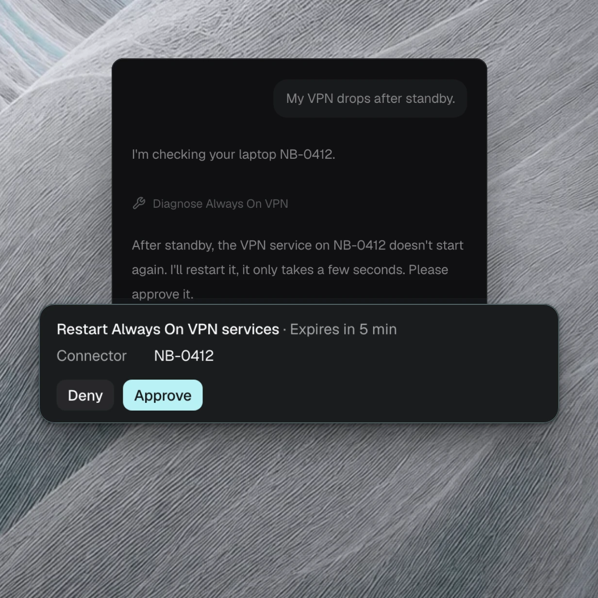 Product view: in the chat, nara asks for approval before restarting the Always On VPN services on laptop NB-0412, with Deny and Approve buttons.