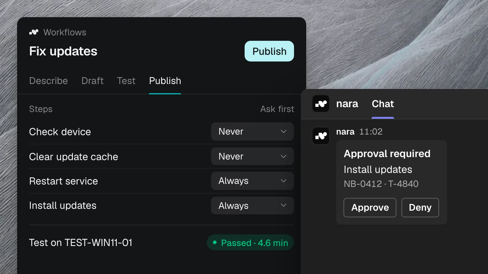 Product view: the workflow “Fix updates” before it is published. Each step says whether nara asks first, and the test on the test device passed. In Microsoft Teams, an approval to install Windows updates on NB-0412 is waiting.