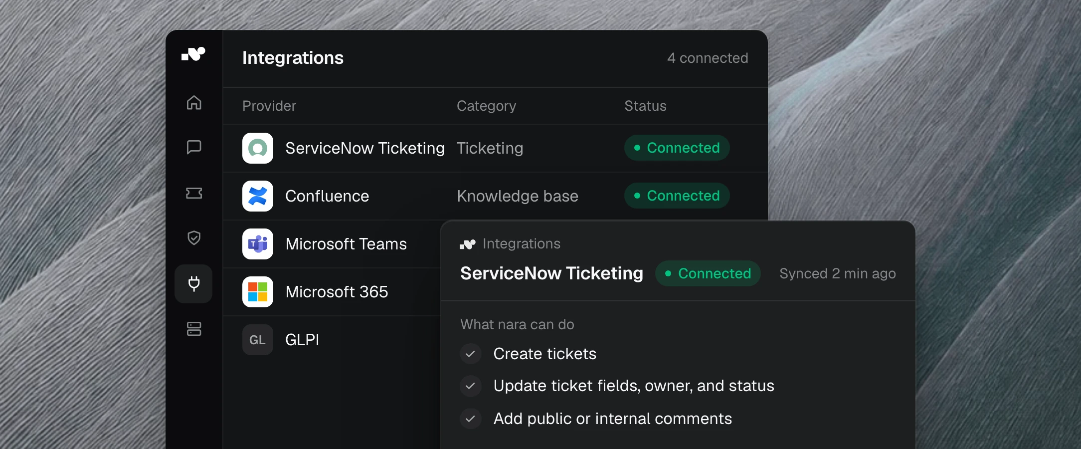 Product view: the integrations in nara, four of them connected. In front, the ServiceNow connection and what nara can do there: create tickets, update fields and status, add comments.
