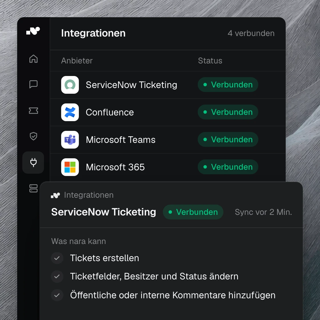 Produktansicht: Die Integrationen in nara, vier davon verbunden. Vorn die ServiceNow-Anbindung mit dem, was nara dort darf: Tickets erstellen, Felder und Status ändern, Kommentare hinzufügen.