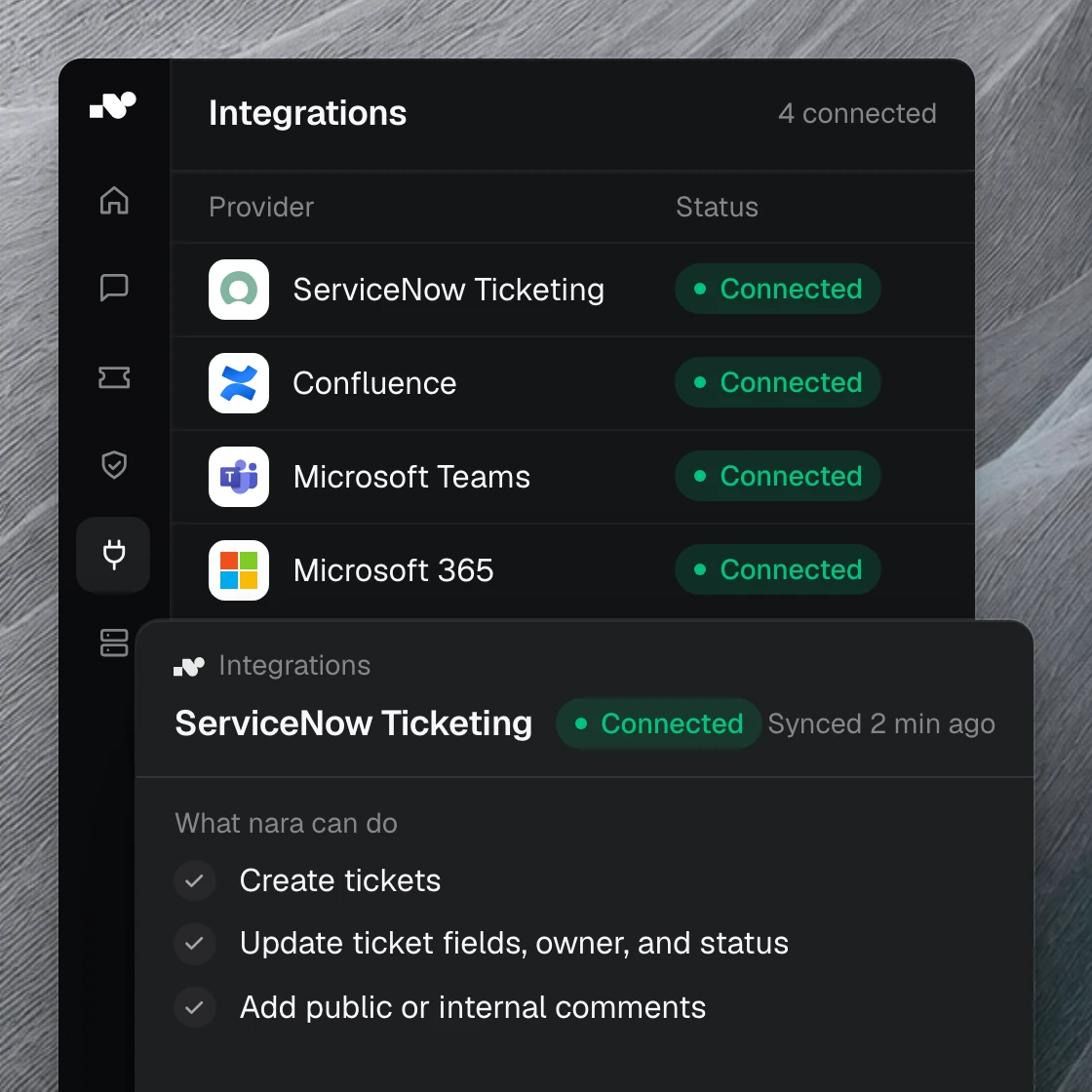 Product view: the integrations in nara, four of them connected. In front, the ServiceNow connection and what nara can do there: create tickets, update fields and status, add comments.