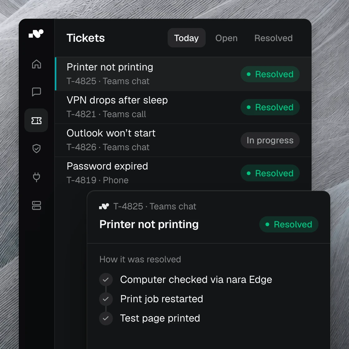 Product view: today’s tickets in nara, most of them resolved. In front, the case “Printer not printing” with the three steps nara took to resolve it.